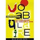 LITTERATURE / ROMANS MYTHOLOGIES DU VOCABULAIRE