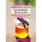 GASTRONOMIE / VINS Les produits de la ruche
