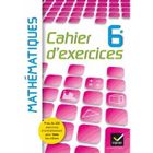  MATHEMATIQUES ; 6EME ; CAHIER D'EXERCICES