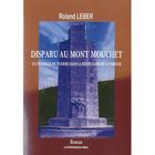 LITTERATURE - ROMANS Disparu au Mont Mouchet ; un français de Tunisi...