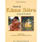 SANTE / FAMILLE / VIE PRATIQUE Vivre le kama sutra ; le kama sutra moderne et ...