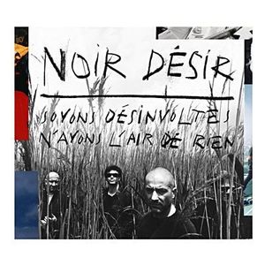VARIETE FRANCAISE NOIR DESIR- Soyons Désinvoltes N'Ayons L'Air De VARIETE FRANCAISE NOIR DESIR- Soyons Désinvoltes N'Ayons L'Air De