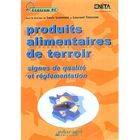 GASTRONOMIE / VINS Les produits alimentaires du terroir (2e édition)