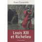  LOUIS XIII ET RICHELIEU