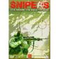  SNIPERS, LEUR MISSION : UNE BALLE = UN MORT