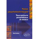 SCIENCES / TECH / MEDECINE TESTS PSYCHOTECHNIQUES ; TOUS CONCOURS PARAMEDICAU