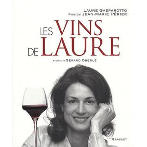GASTRONOMIE / VINS Les vins de Laure