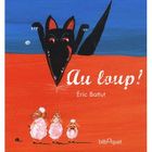 JEUNESSE ADOLESCENT Au loup !