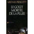 POLICIERS SUSPENS LE GOUT MORTEL DE LA PLUIE