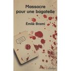 POLICIERS SUSPENS MASSACRE POUR UNE BAGATELLE