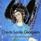 MUSIQUE CLASSIQUE CHANTS SACRES GEORGIENS