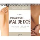 SANTE / FAMILLE / VIE PRATIQUE Soulagez son mal de dos