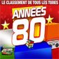 CD Le Classement De Tous Les Tubes Années 80