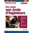ENTREPRISE / ECONOMIE / DROIT Bien choisir son école d'ingénieurs