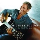 VARIETE INTERNATIONALE MICHAEL BOLTON – One World One Love
