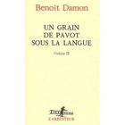 ART / CINEMA / MUSIQUE UN GRAIN DE PAVOT SOUS LA LANGUE