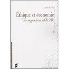 SCIENCES HUMAINES Éthique et économie ; une opposition artificielle