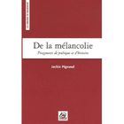 ART / CINEMA / MUSIQUE De la melancolie ; fragments de poetique et d'h...
