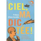 DICTIONNAIRES / LANGUES Ciel, ma dictée ! 60 dictées commentées pour pr...