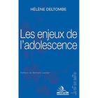 SCIENCES HUMAINES Les enjeux de l'adolescence