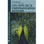 NATURE / ANIMAUX Les clefs de la communication animale