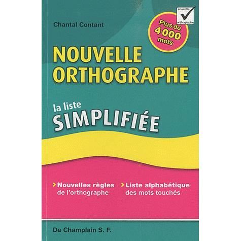 Nouvelle Orthographe - Achat / Vente Livre Chantal Contant De Champlain ...