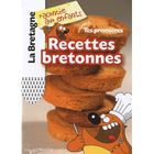  LA BRETAGNE RACONTEE AUX ENFANTS T.1 ; TES PREMIERES RECETTES BRETONNES