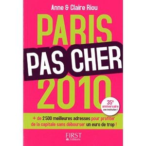 TOURISMES / VOYAGES PARIS PAS CHER (EDITION 2010) TOURISMES / VOYAGES PARIS PAS CHER (EDITION 2010)