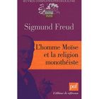 SCIENCES HUMAINES L'homme Moïse et la religion monothéiste