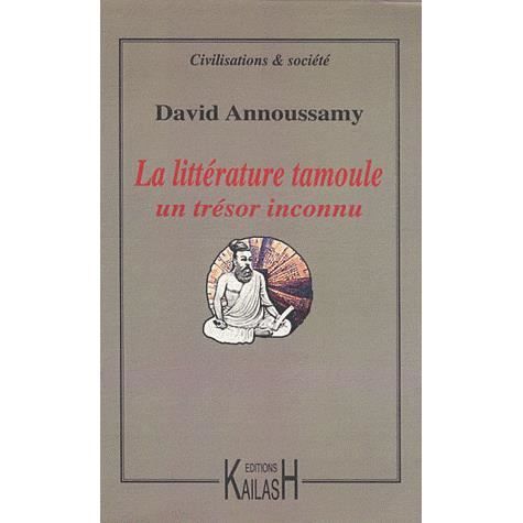 La littérature tamoule - Achat / Vente livre David Annoussamy Editions Kailash Parution 01/01 