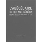  L'ABECEDAIRE DE ROLAND SENECA