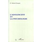 SCIENCES HUMAINES L'adolescent et la psychologie