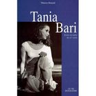 ART / CINEMA / MUSIQUE Tania Bari, étoile du ballet du XXe siècle