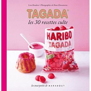 GASTRONOMIE - VINS Tagada ; les 30 recettes culte