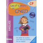 SCOLAIRE / UNIVERSITAIRES LES PETITS CAHIERS DU CNED; ANGLAIS ; CP