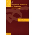 GASTRONOMIE / VINS Les composés phénoliques et l'élaboration des v...