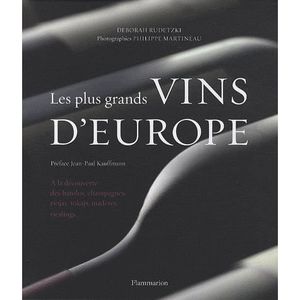 GASTRONOMIE / VINS LES PLUS GRANDS VINS D'EUROPE