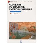 SCIENCES / TECH / MEDECINE Glossaire de biochimie environnementale