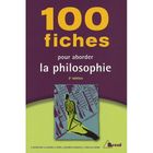 SCIENCES HUMAINES 100 fiches pour aborder la philosophie