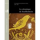 ART / CINEMA / MUSIQUE LA CERAMIQUE DE SOUFFLENHEIM ; CENT CINQUANTE ANS 