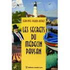 SANTE / FAMILLE / VIE PRATIQUE Les secrets du medecin paysan