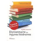 DICTIONNAIRES / LANGUES Dictionnaire des injures littéraires