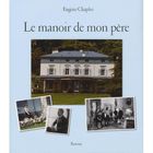 ART / CINEMA / MUSIQUE Le manoir de mon père