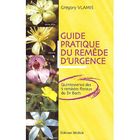  GUIDE PRATIQUE DU REMEDE D'URGENCE