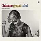 VARIETE FRANCAISE CHIMENE BADI - Gospel & Soul