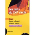 DICTIONNAIRES / LANGUES LES MOTS DU XXI SIECLE ; FRANCAIS-ALLEMAND ; ALLEM