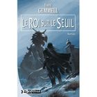  LE CYCLE DE DRENAI ; LE ROI SUR LE SEUIL