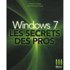 SCIENCES / TECH / MEDECINE Windows 7 ; les secrets des pros