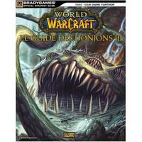SPORTS - LOSIRS - LOISIRS CREATIFS WORLD OF WARCRAFT: LE GUIDE DES DONJONS III