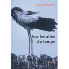 LITTERATURE - ROMANS SUR LES AILES DU TEMPS